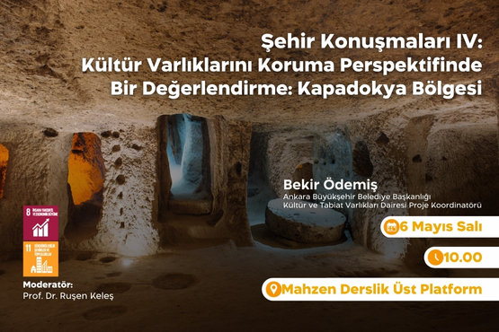 City Talks IV: An Evaluation from the Perspective of Cultural Heritage Preservation: Cappadocia Region