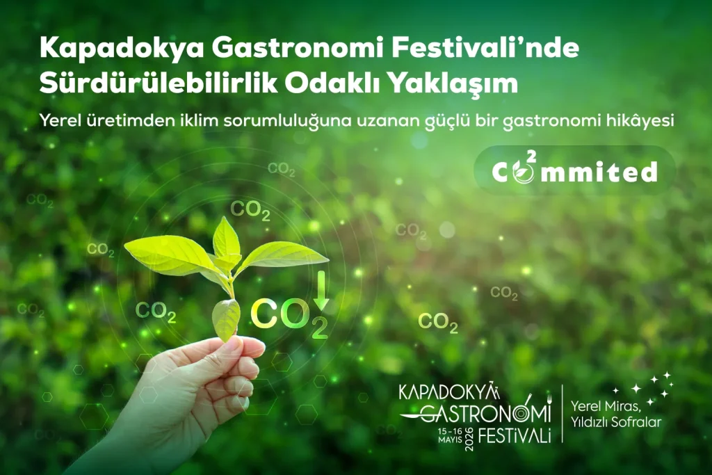 Kapadokya Gastronomi Festivali’nde Sürdürülebilirlik Odaklı Yaklaşım